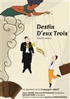 Destin D'eux Trois - 