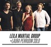 Leïla Martial Group + Laura Perrudin solo - 