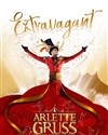 Cirque Arlette Gruss dans Extravagant | Amiens - 