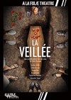 La veillée - 