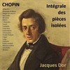 Chopin - Intégrale des pièces isolées - 