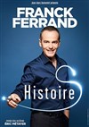 Franck Ferrand dans Histoire(s) - 