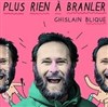 Ghislain Blique dans Plus rien à branler - 