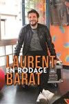 Laurent Barat dans Laurent Barat en rodage - 