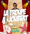 La troupe à Joubert | Spéciale plage - 