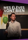 Mes élèves vont bien - 