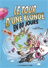 Le tour d'une blonde en 80 jours - 