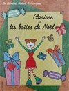 Clarisse et les boîtes de Noël (version 3 à 8 ans) - 