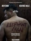 Eléphant Man | avec JoeyStarr et Béatrice Dalle - 