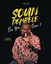 Soun Dembele dans See you Soun ! - 