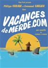 Vacances de merde.com - 