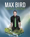 Max Bird dans L'encyclo-spectacle - 