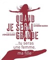 Quand je serai grande... tu seras une femme, ma fille - 