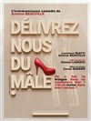 Délivrez nous du mâle - 