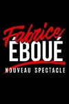 Fabrice Éboué | Nouveau spectacle - 