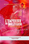 L'empereur des boulevards - 