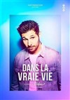 Didou dans La vraie vie - 