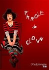 Parole de clown - 