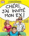 Chéri, j'ai invité mon ex ! - 