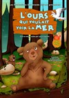 L'ours qui voulait voir la mer - 