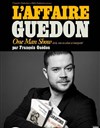 François Guédon dans L'affaire Guédon - 