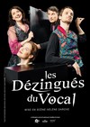 Les Dézingués du vocal - 