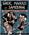 Grue, Manjus et Samouraï - 