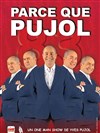 Yves Pujol dans Parce que Pujol - 