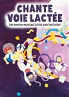 Chante voie lactée - 