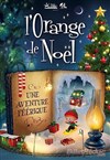 L'orange de Noël | Spectacle pour enfants - 