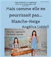 Mais comme elle ne pourrissait pas... Blanche-Neige - 