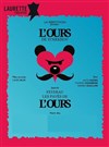 L'ours + Les pavés de l'ours - 