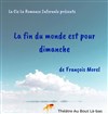 La fin du monde est pour dimanche - 