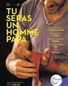 Tu seras un homme, papa - 