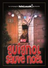 Guignol sauve Noël ! - 