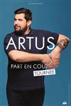 Artus dans Artus part en tournée... - 