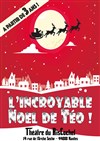 L'incroyable Noël de Téo ! - 