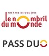 PASS DUO - Abonnement saison 24/25 - Théâtre Le Nombril du Monde - 