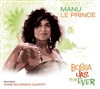 Manu Le Prince 4tet | Projeto Brasil - 