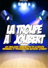 La troupe à Joubert - 