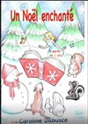 Un Noël enchanté - 