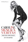 Caroline Vigneaux dans In Vigneaux Veritas - 