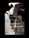 Inconnu à cette adresse de Katherine Kressmann Taylor - 