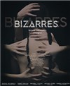 Bizarres - 