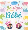 Rémi dans Je signe avec bébé - 