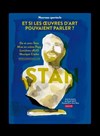 Stan dans Et si les oeuvres d'art pouvaient parler ? - 