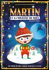 Martin et la voleuse de noël - 