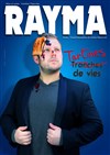 Rayma dans Tartines de vies - 