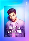 Didou Dans la vraie vie - 