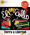 El Gallo - Tierra y Libertad - 